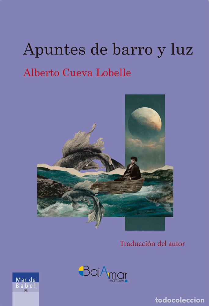 B&uuml;cher: APUNTES DE BARRO Y LUZ - CUEVA LOBELLE, ALBERTO
