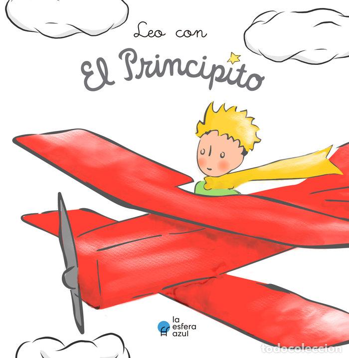 Livres: LEO CON EL PRINCIPITO - ANTOINE DE SAINT EXUPERY