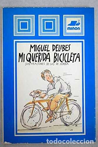 Livres: MI QUERIDA BICICLETA - DELIBES, MIGUEL