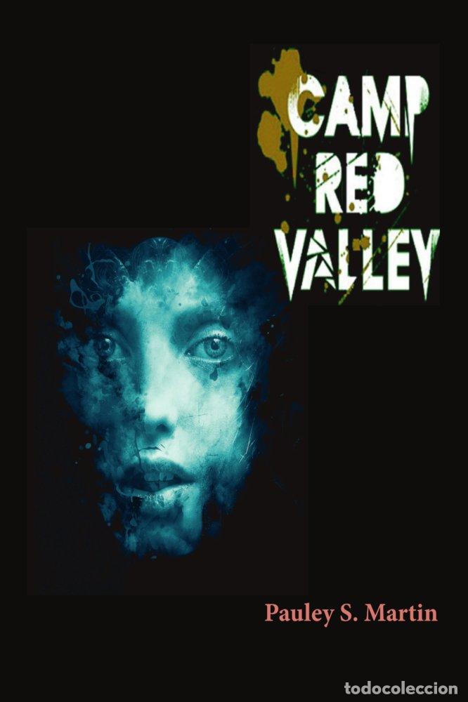 Livres: CAMP RED VALLEY - MARTIN, PAULEY S