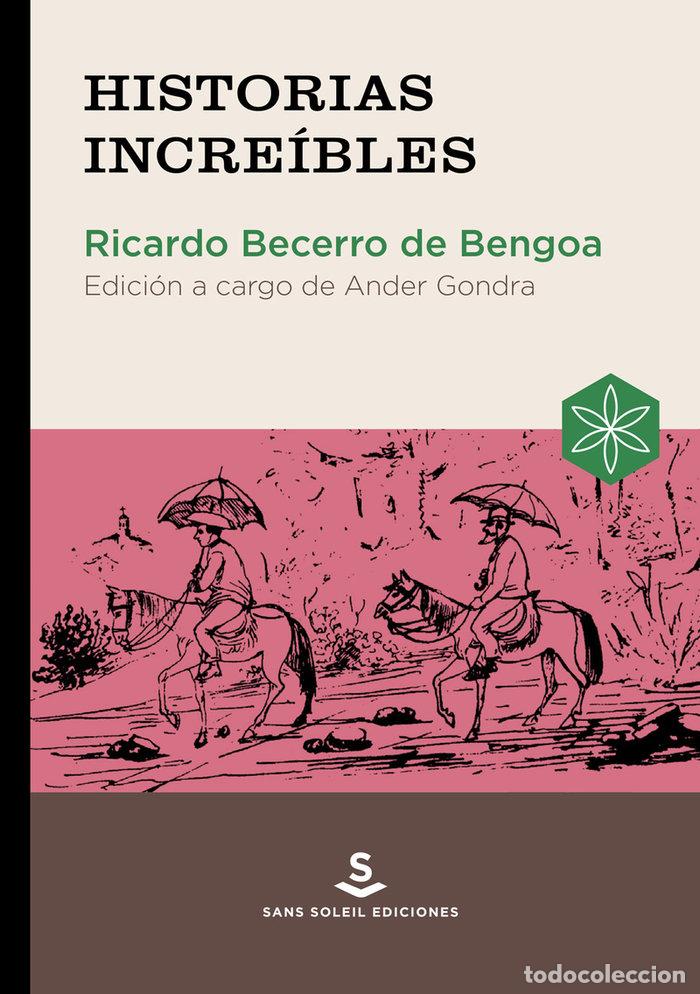 B&uuml;cher: HISTORIAS INCREIBLES - BECERRO DE BENGOA, RICARDO