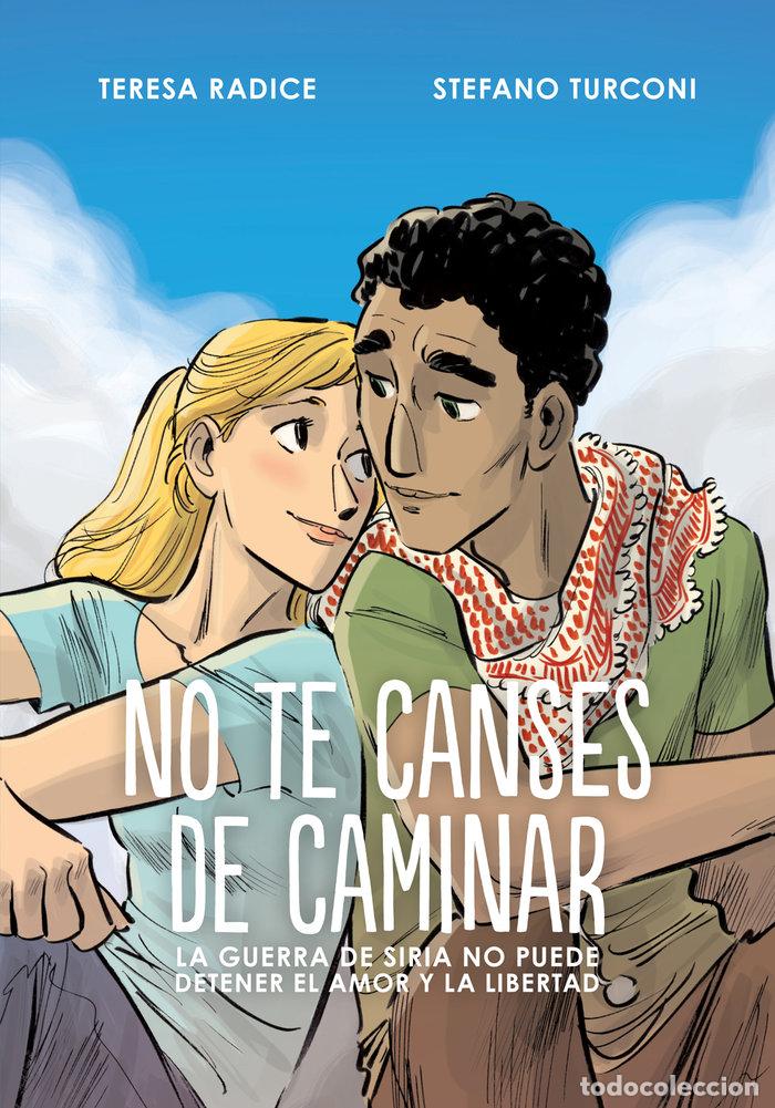 Livros: NO TE CANSES DE CAMINAR - RADICE, TERESA