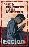 Libros: NUNA ENAMORES A UN FORASTERO - DIAZ ETEROVICH, RAMON
