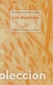 Libros: FRONTERAS,LAS - MU&Ntilde;OZ SANJUAN, MIGUEL ANGEL