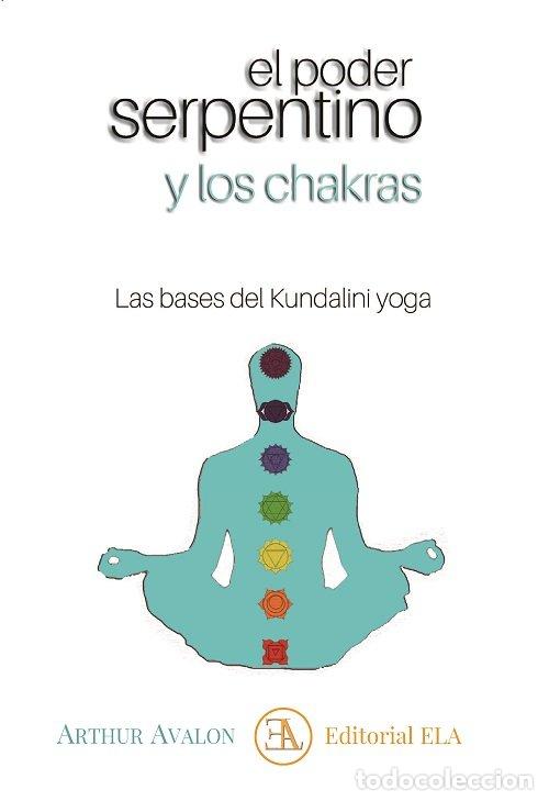 Libros: EL PODER SERPENTINO Y LOS CHAKRAS - AVALON, ARHTUR - Foto 1