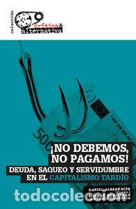Livres: NO DEBEMOS NO PAGAMOS - ALBARRACIN SANCHEZ, DANIEL