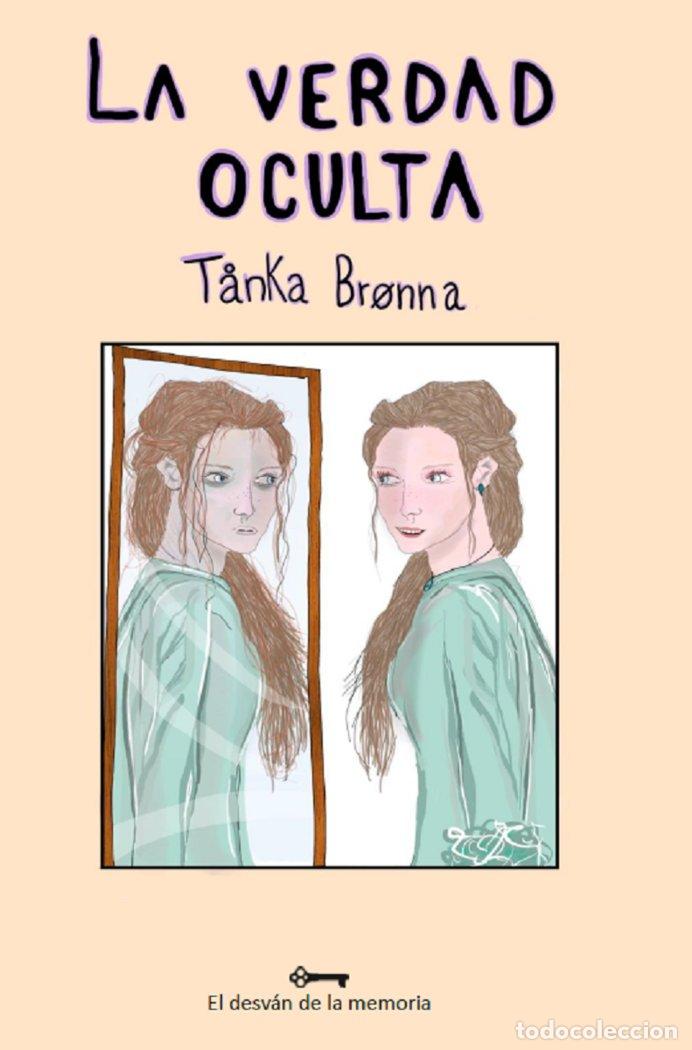 B&uuml;cher: LA VERDAD OCULTA - GARCIA BA&Ntilde;OS, CLARA