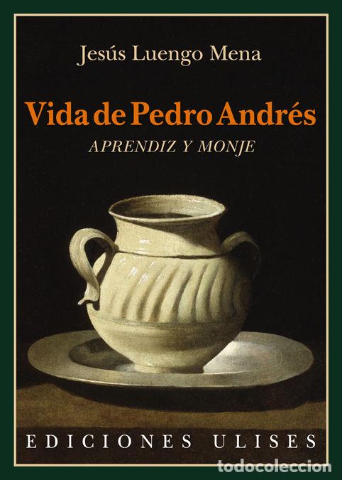 books: VIDA DE PEDRO ANDRES - LUENGO MENA, JESUS