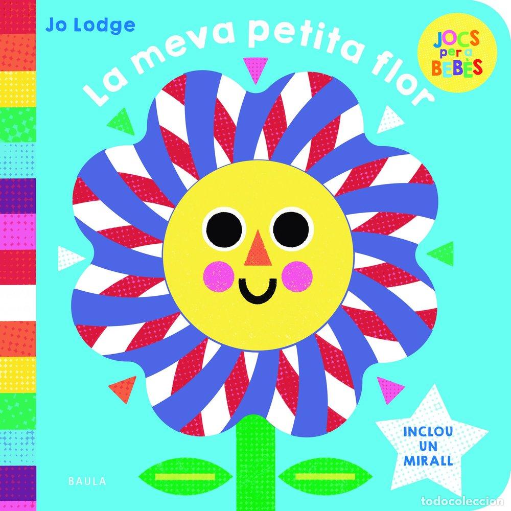 Libri: LA MEVA PETITA FLOR - LODGE, JO