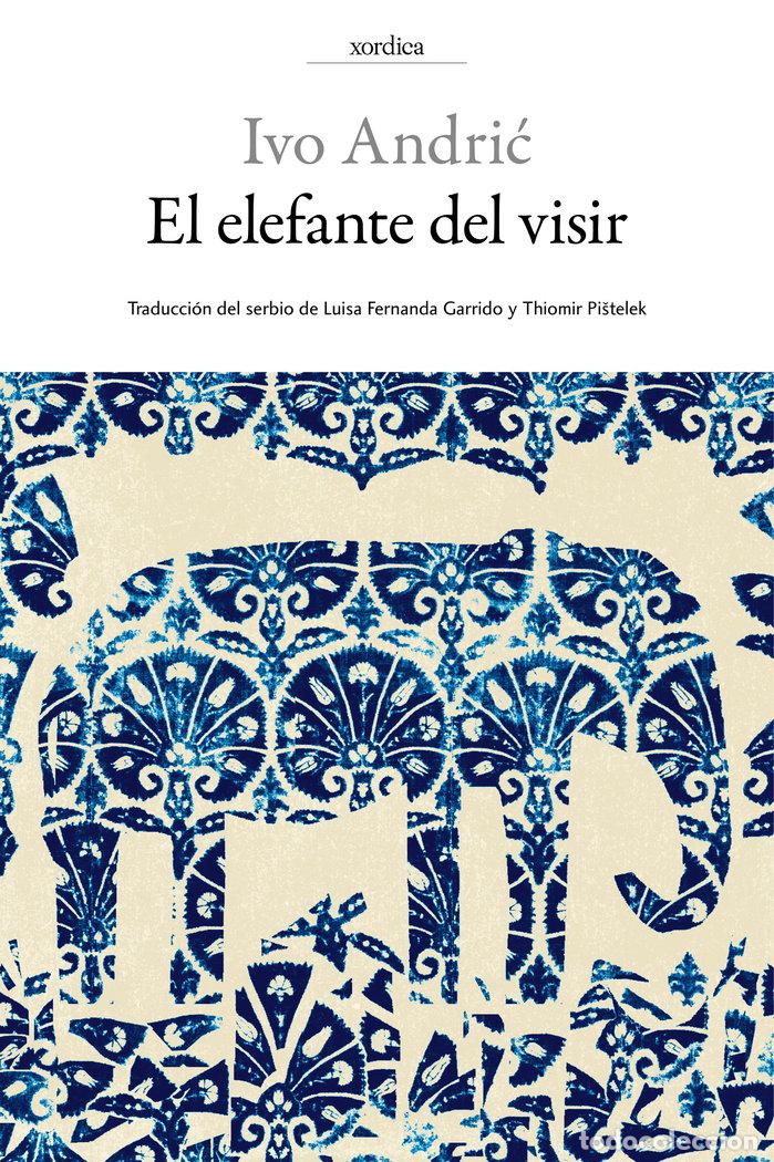 Libros: ELEFANTE DEL VISIR,EL - ANDRIC, IVO