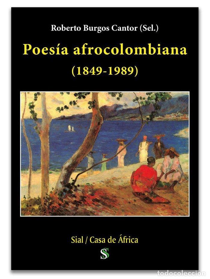 Libros: POESIA AFROCOLOMBIANA 1849 1989 - BURGOS CANTOR, ROBERTO