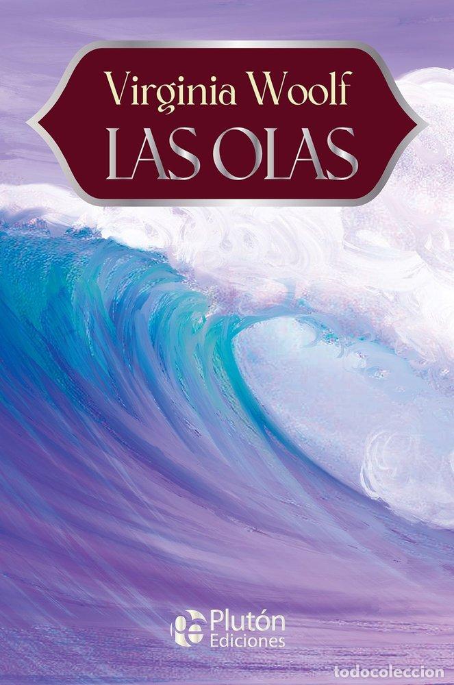Libros: LAS OLAS - WOOLF, VIRGINIA