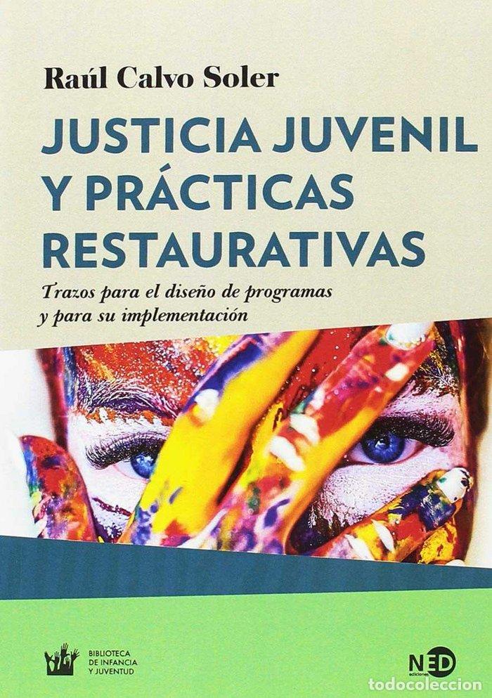 Libros: JUSTICIA JUVVENIL Y PRACTICAS RESTAURATIVAS - CALVO SOLER, RAUL