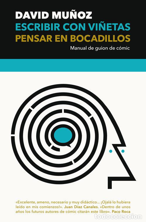 Libros: ESCRIBIR CON VI&Ntilde;ETAS PENSAR EN BOCADILLOS - MU&Ntilde;OZ PANTIGA, DAVID