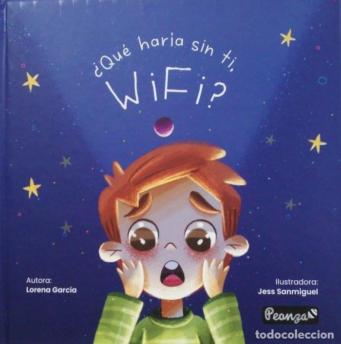 B&uuml;cher: QUE HARIA SIN TI WIFI - GARCIA GOMEZ, LORENA