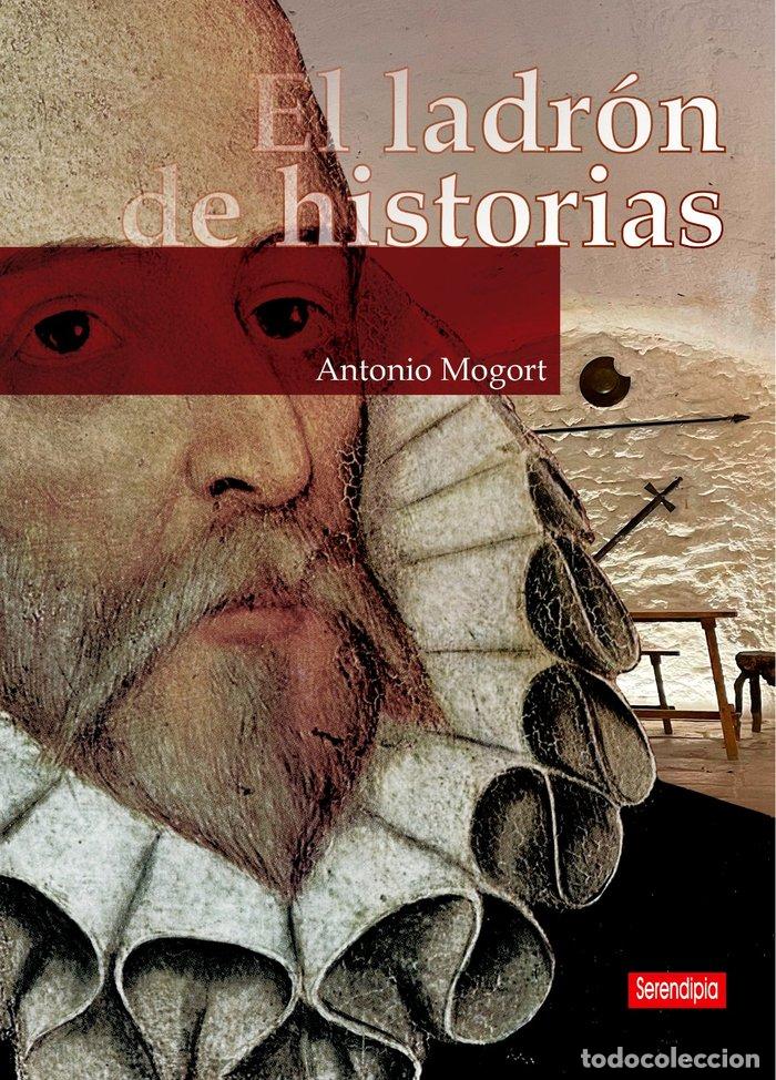 B&uuml;cher: EL LADRON DE HISTORIAS - MOGORT, ANTONIO