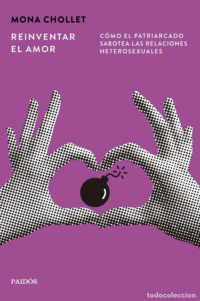 B&uuml;cher: REINVENTAR EL AMOR - CHOLLET, MONA