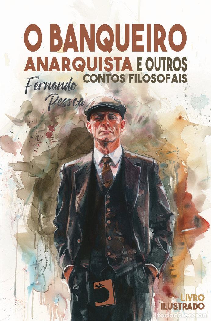 B&uuml;cher: O BANQUEIRO ANARQUISTA - PESSOA, FERNANDO