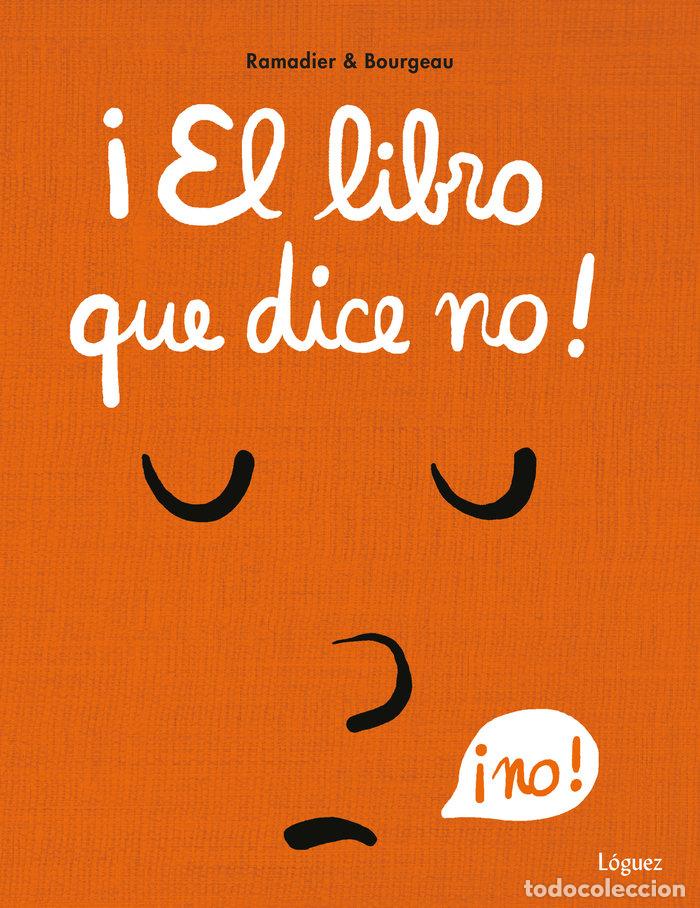 Libri: EL LIBRO QUE DICE NO - RAMADIER, CEDRIC