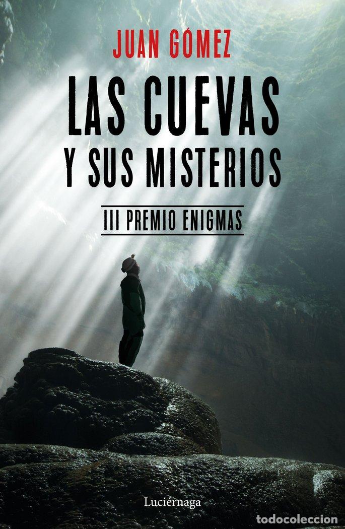 B&uuml;cher: CUEVAS Y SUS MISTERIOS,LAS - GOMEZ RUIZ, JUAN ANDRES