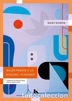 B&uuml;cher: MUJER FRENTE A LA MAQUINA PENSANDO - BRODINE, KAREN