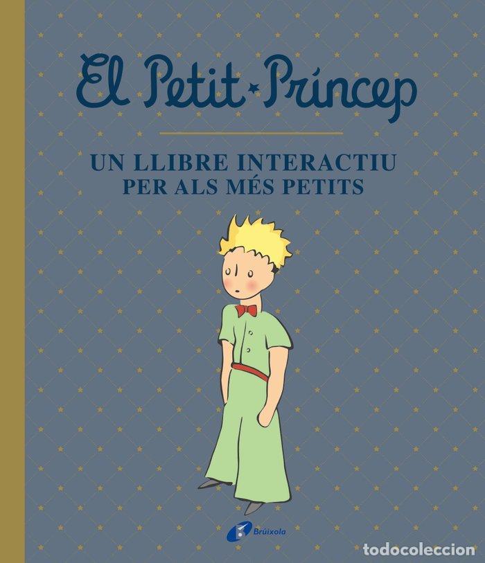 Libros: EL PETIT PRINCEP UN LLIBRE INTERACTIU PER - DE SAINT-EXUPERY, ANTOINE