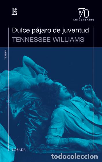 B&uuml;cher: DULCE PAJARO DE JUVENTUD - WILLIAMS, TENNESSE