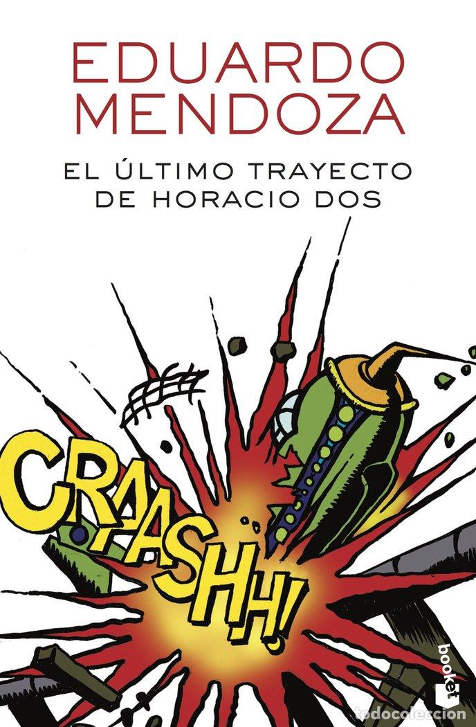 books: ULTIMO TRAYECTO DE HORACIO DOS,EL - MENDOZA, EDUARDO