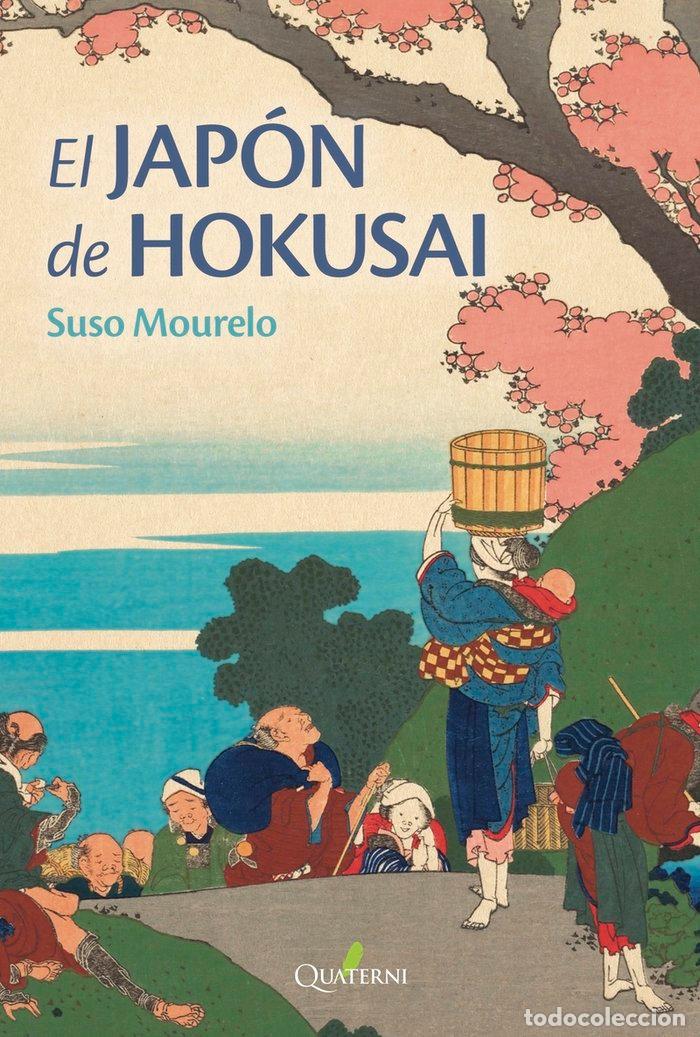 Libri: JAPON DE HOKUSAI,EL - MOURELO, SUSO