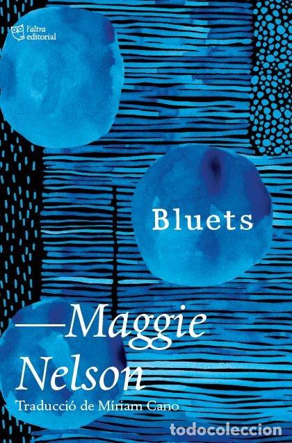 B&uuml;cher: BLUETS - NELSON, MAGGIE