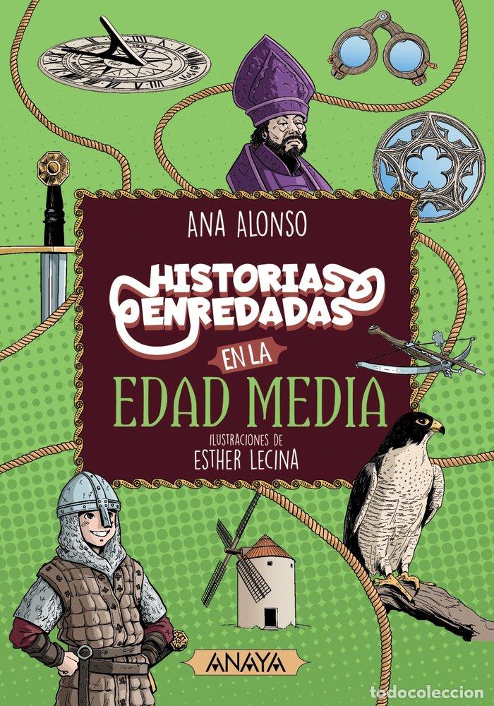 books: HISTORIAS ENREDADAS EN LA EDAD MEDIA - ALONSO, ANA