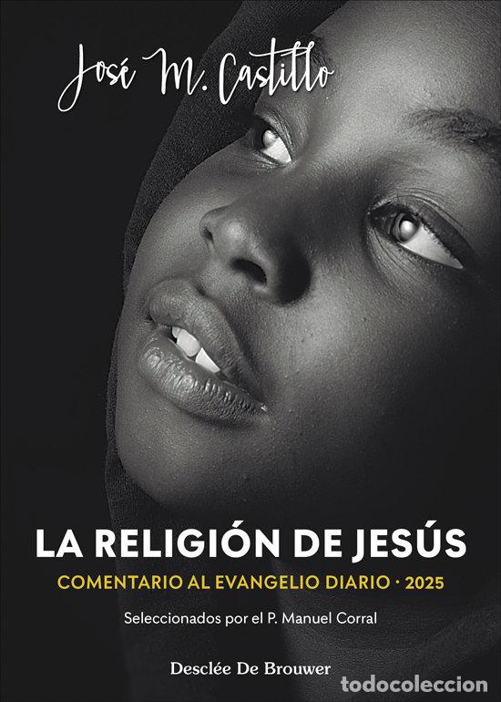 Libros: LA RELIGION DE JESUS - JOSE MARIA CASTILLO