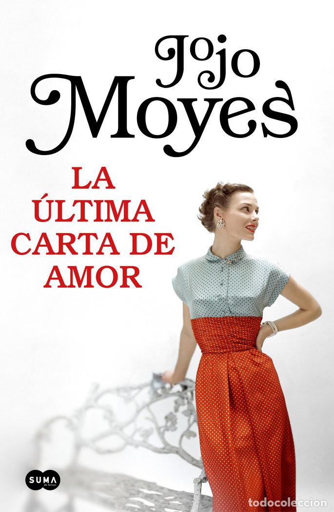 Libros: ULTIMA CARTA DE AMOR,LA - MOYES, JOJO