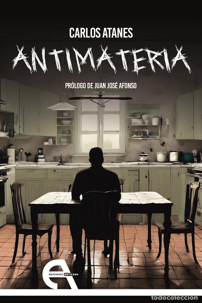 Libros: ANTIMATERIA - ATANES, CARLOS