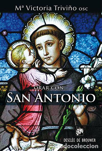 B&uuml;cher: ORAR CON SAN ANTONIO - TRIVI&Ntilde;O MONRABAL, M&ordf; VICTORIA