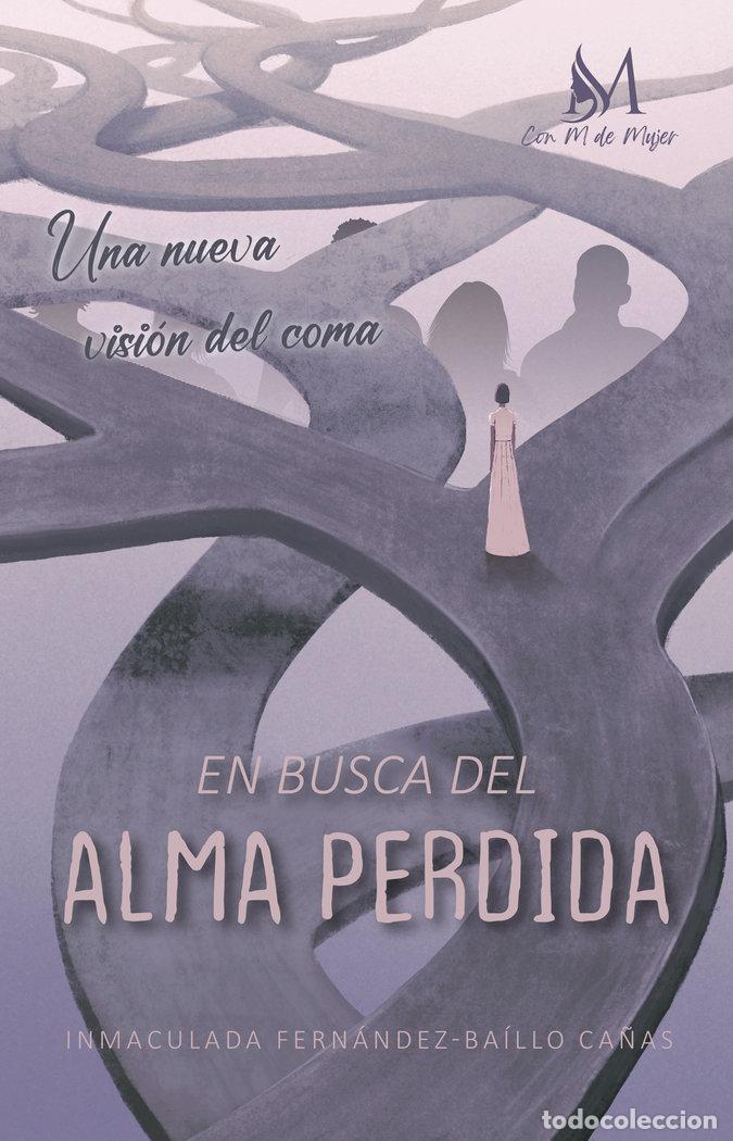 B&uuml;cher: EN BUSCA DEL ALMA PERDIDA - FERNANDEZ-BAILLO CA&Ntilde;AS, INMACULADA