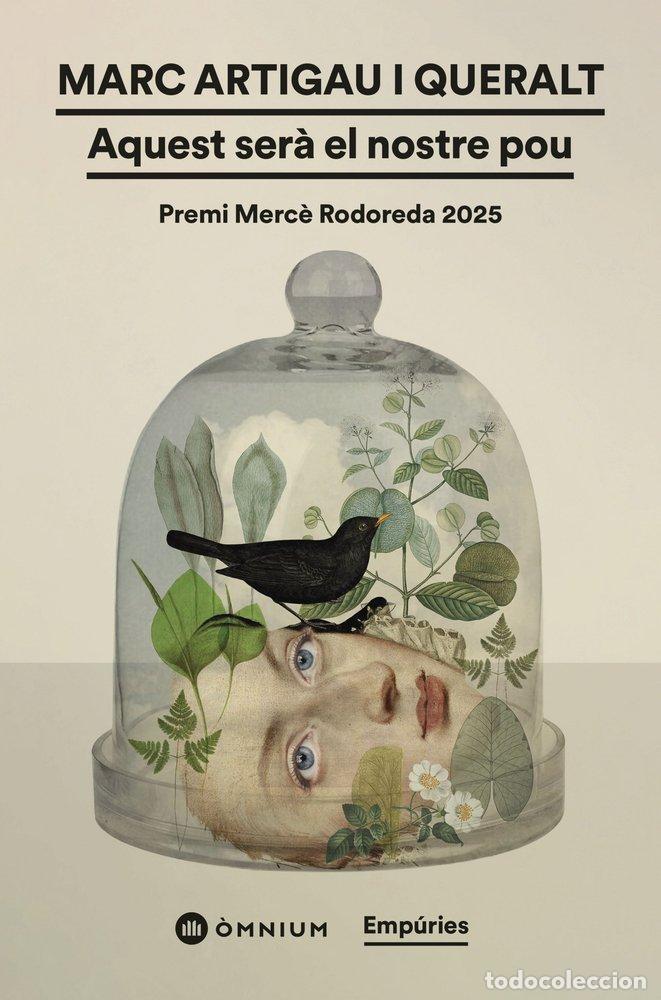Libros: AQUEST SERA EL NOSTRE POU PREMI MERCE RODOREDA 2026 - MARC ARTIGAU I QUERALT