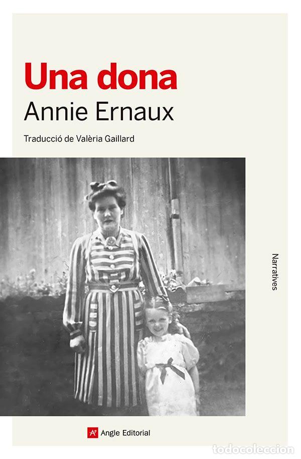 Libros: UNA DONA - ERNAUX, ANNIE