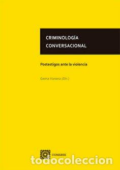 Libros: CRIMINOLOGIA CONVERSACIONAL - VARONA MARTINEZ, GEMA