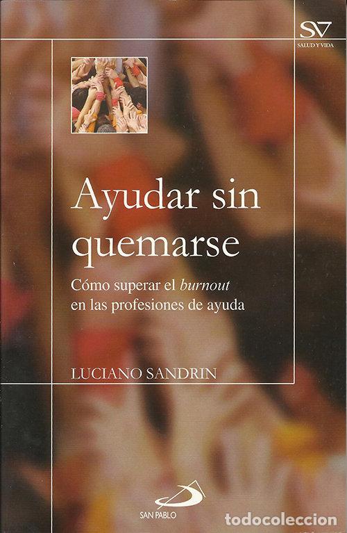 Libros: AYUDAR SIN QUEMARSE - PEREZ REAL, RAFAEL