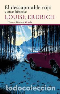 Libros: DESCAPOTABLE ROJO Y OTRAS HISTORIAS,EL - ERDRICH, LOUISE