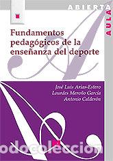 Libros: FUNDAMENTOS PEDAGOGICOS DE LA ENSE&Ntilde;ANZA DEL DEPORTE - ARIAS-ESTERO, JOSE LUIS