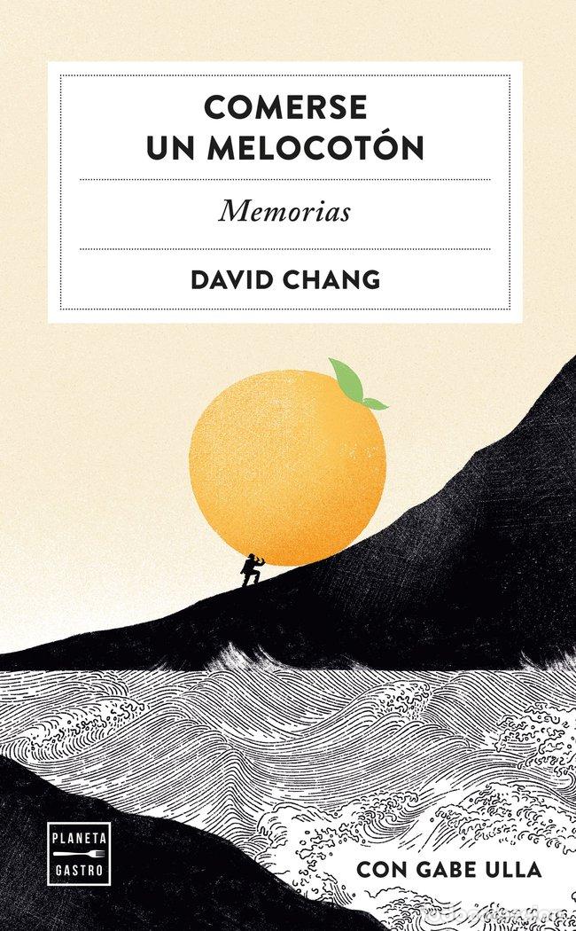 Livres: COMERSE UN MELOCOTON - DAVID CHANG
