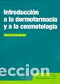 Libri: INTRODUCCION A LA DERMOFOLOGIA Y A LA COSMETOLOGIA - MARTINI, MARIE CLAUDE