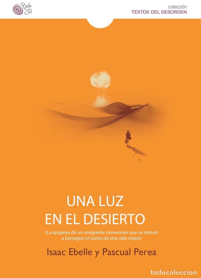 Libri: UNA LUZ EN EL DESIERTO - EBELLE, ISAAC