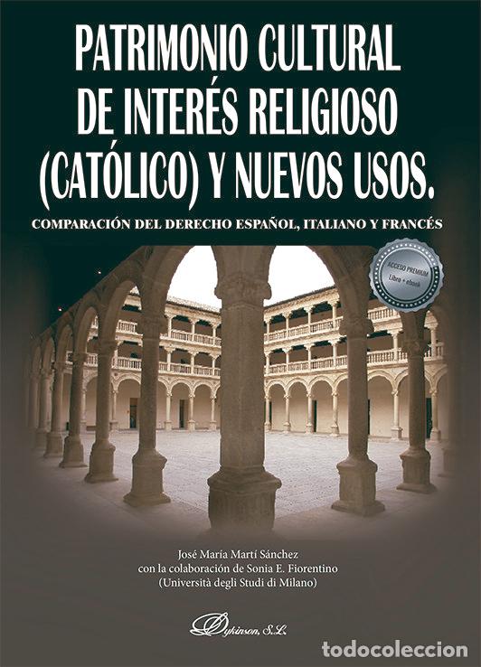 Libri: PATRIMONIO CULTURAL DE INTERES RELIGIOSO CATOLICO) Y NUEVOS - MARTI SANCHEZ, JOSE MARIA