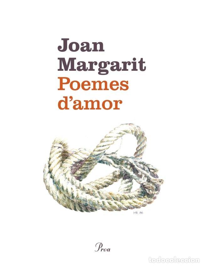 Livros: POEMES D'AMOR - JOAN MARGARIT CONSARNAU
