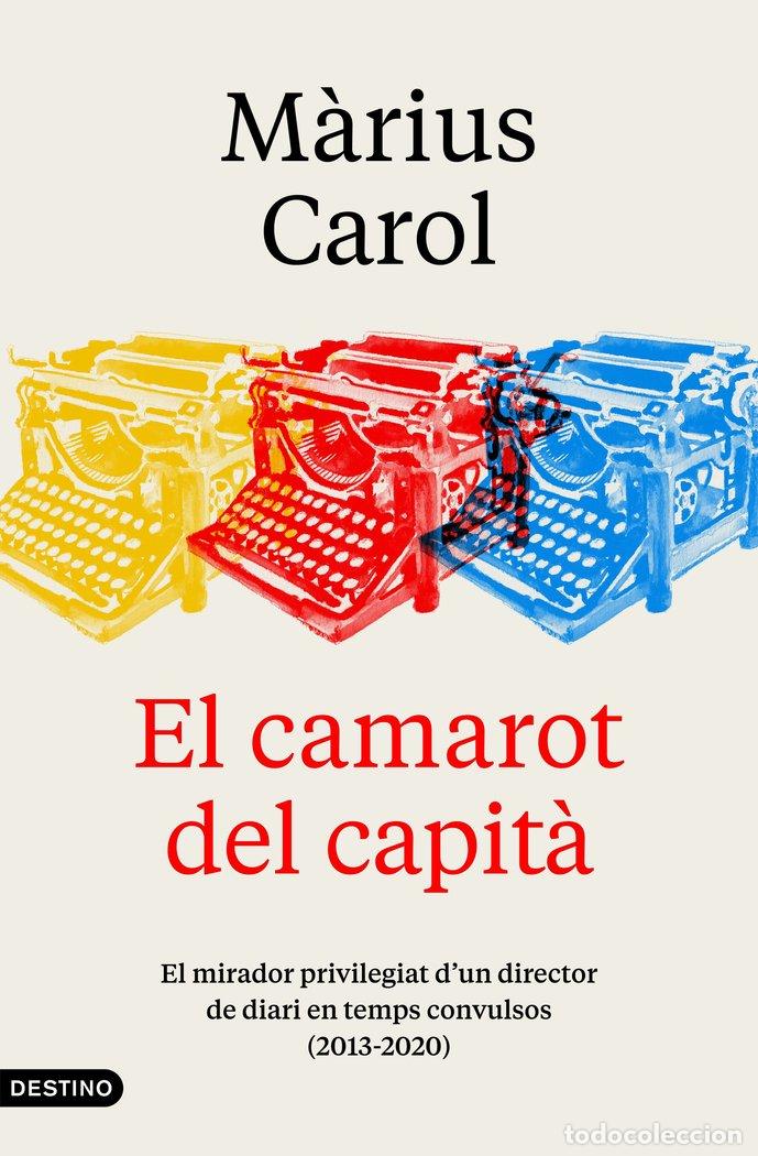 Libri: EL CAMAROT DEL CAPITA - CAROL, M&middot;RIUS