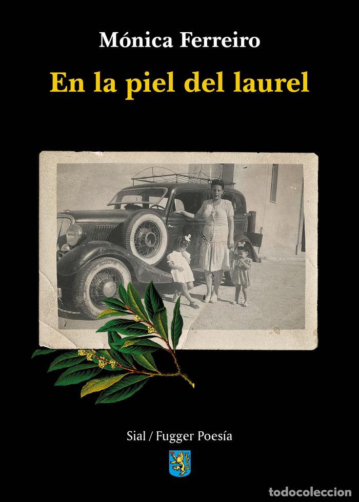 Libros: EN LA PIEL DEL LAUREL - FERREIRO POZUELO, MONICA