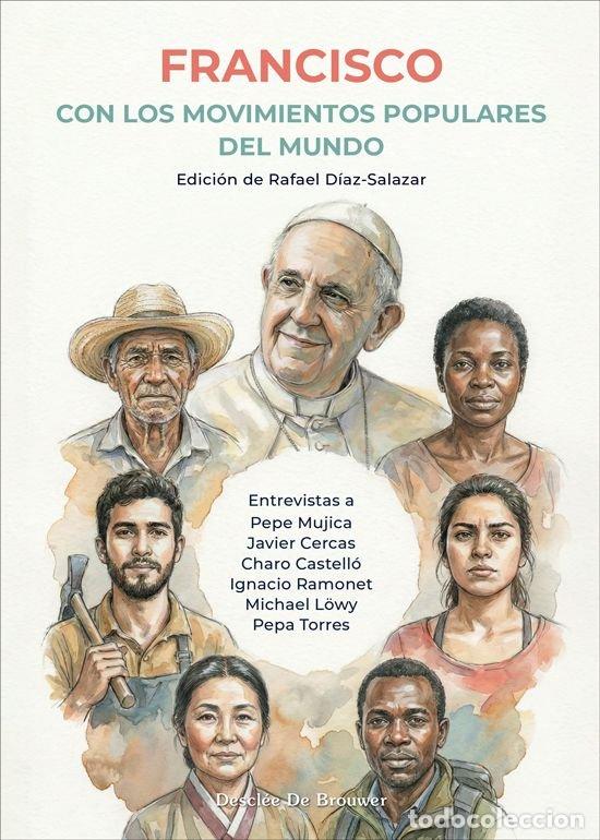 Libros: FRANCISCO CON LOS MOVIMIENTOS POPULARES DEL MUNDO - RAFAEL DIAZ-SALAZAR